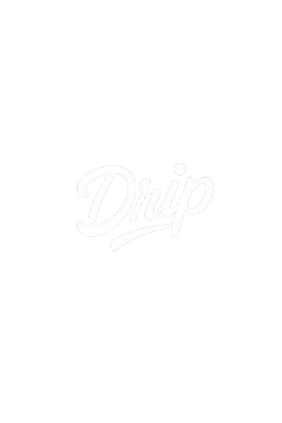Drip